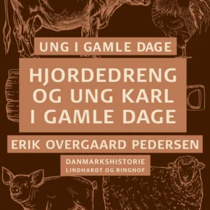 Ung i gamle dage Hjordedreng og ung karl i gamle dage
