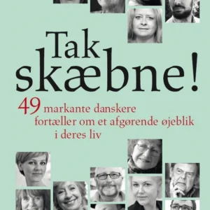Tak skæbne!