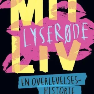 Mit lyserøde liv - En overlevelseshistorie