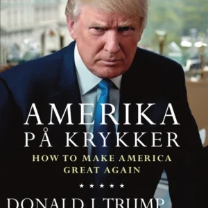 Amerika på krykker - How to make America great again