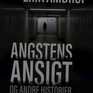 Angstens ansigt og andre historier