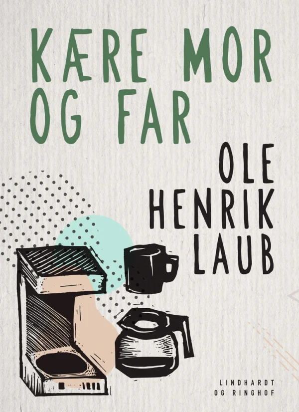 Kære mor og far