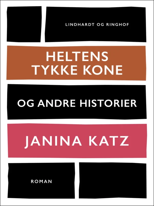Heltens tykke kone og andre historier