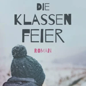 Die Klassenfeier