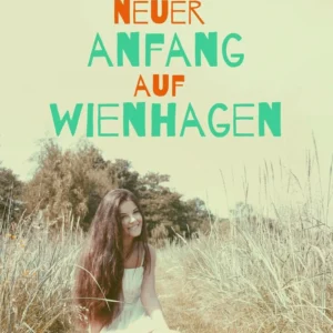 Neuer Anfang auf Wienhagen