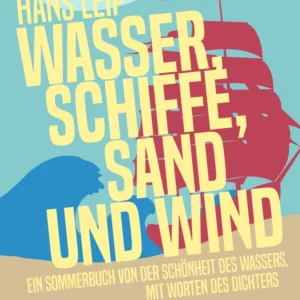 Wasser, Schiffe, Sand und Wind