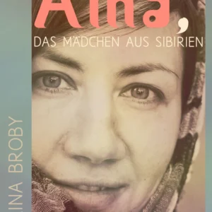 Aina, das Mädchen aus Sibirien