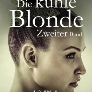 Die kühle Blonde Bd. 2