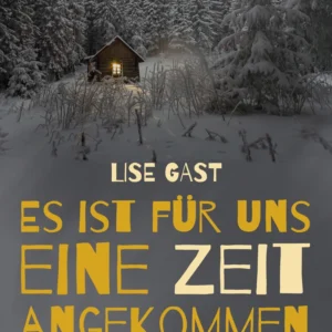 Es ist für uns eine Zeit angekommen