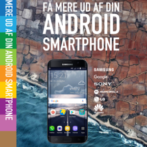 Få mere ud af din Android smartphone