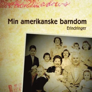 Min amerikanske barndom