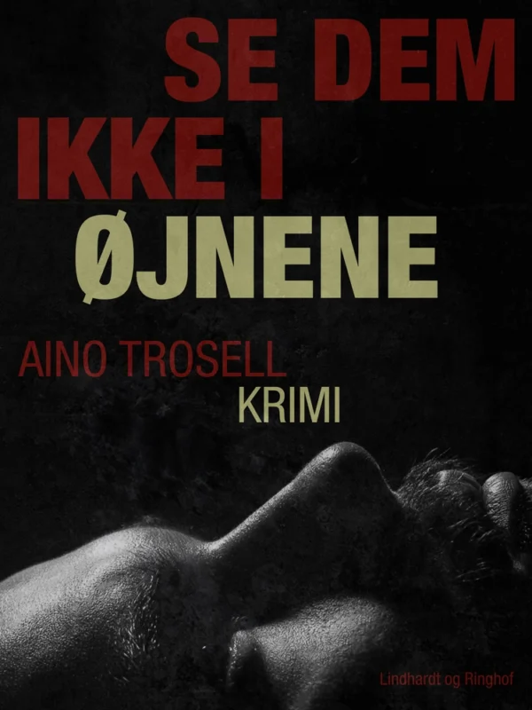 Se dem ikke i øjnene