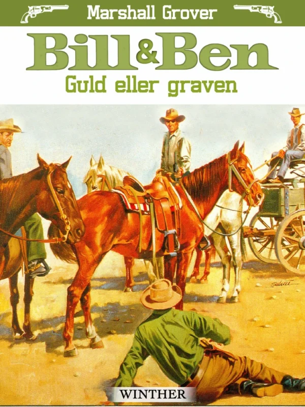 Bill & Ben - guld eller graven