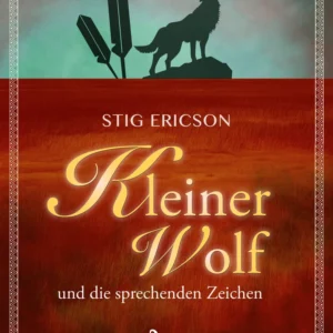 Kleiner Wolf und die sprechenden Zeichen