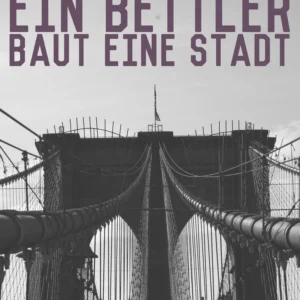 Ein Bettler baut eine Stadt
