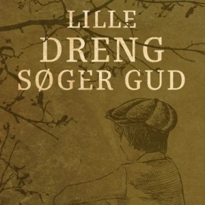 Lille dreng søger Gud