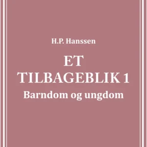 Et tilbageblik Barndom og Ungdom