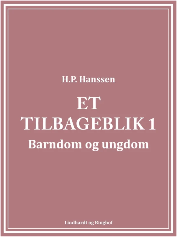 Et tilbageblik Barndom og Ungdom