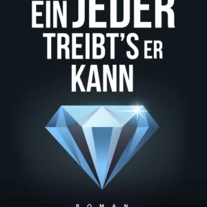Ein jeder treibt&apos;s, wie er kann
