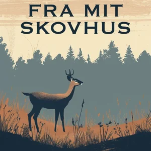 Fra mit skovhus