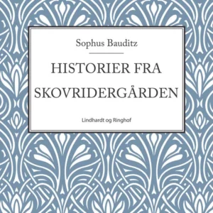 Historier fra Skovridergården