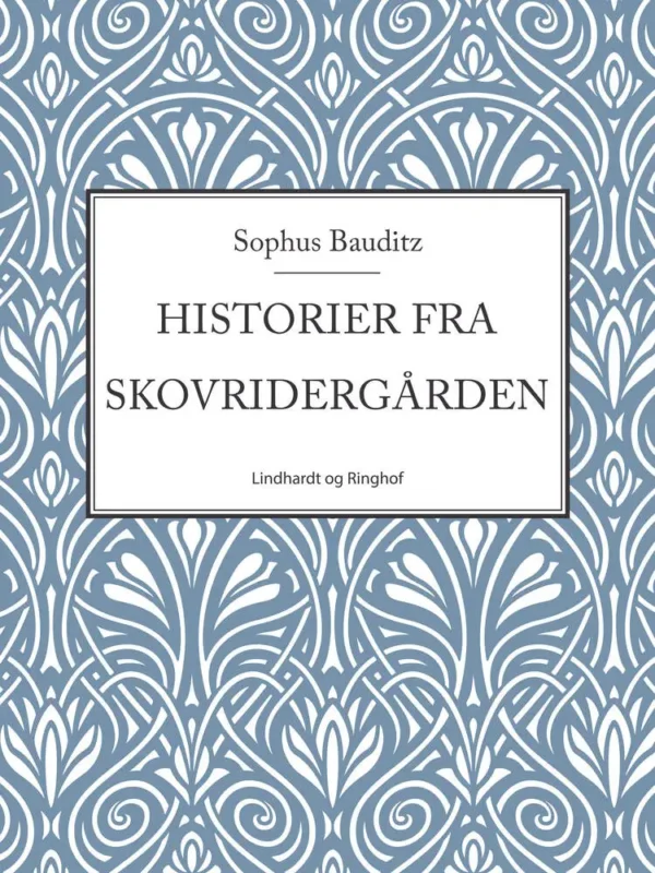 Historier fra Skovridergården