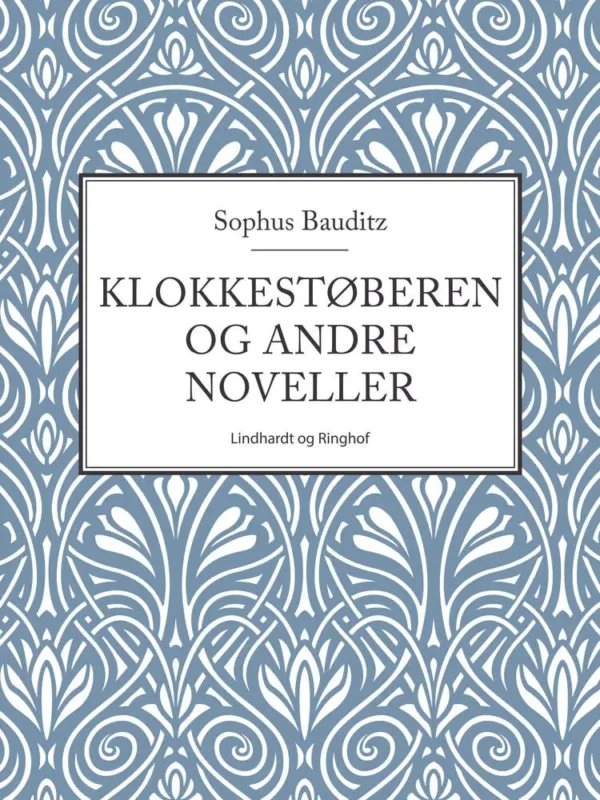 Klokkestøberen og andre noveller