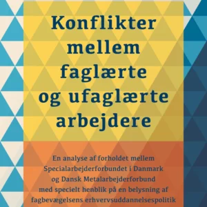 Konflikter mellem faglærte og ufaglærte arbejdere