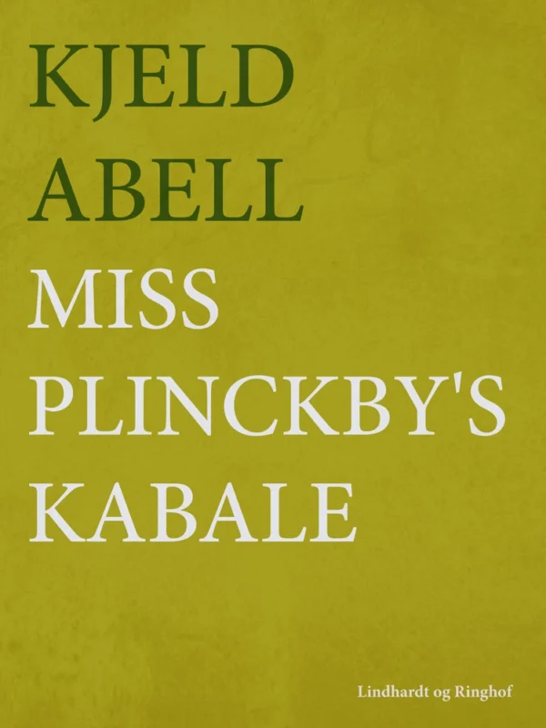 Miss Plinckby&apos;s kabale