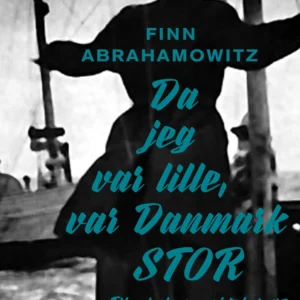 Da jeg var lille, var Danmark stor
