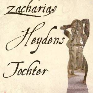 Zacharias Heydens Tochter