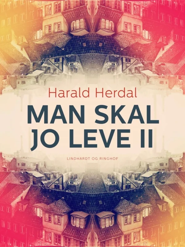 Man skal jo leve