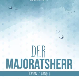 Der Majoratsherr Bd. 1