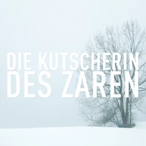 Die Kutscherin des Zaren