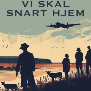 Vi skal snart hjem