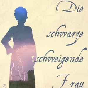 Die schwarze schweigende Frau