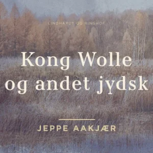 Kong Wolle og andet jydsk