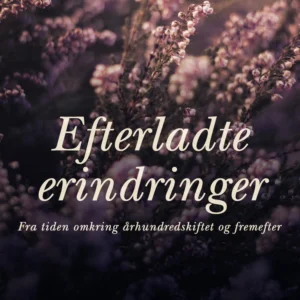 Efterladte erindringer