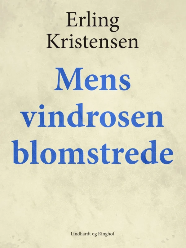 Mens vindrosen blomstrede