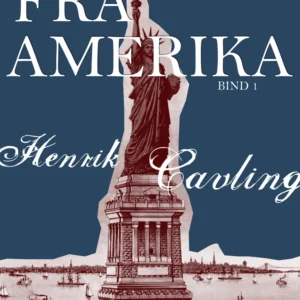 Fra Amerika. Bind 1