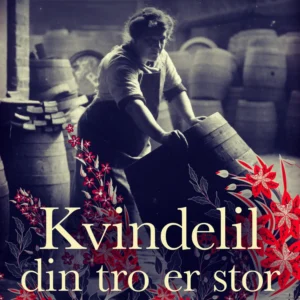 Kvindelil din tro er stor
