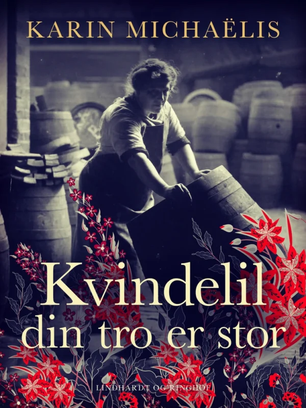Kvindelil din tro er stor
