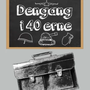 Dengang i 40âerne