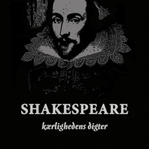 Shakespeare - Kærlighedens digter