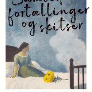 Samlede fortællinger og skitser