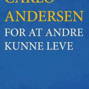 For at andre kunne leve