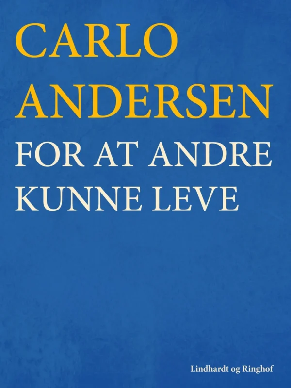 For at andre kunne leve
