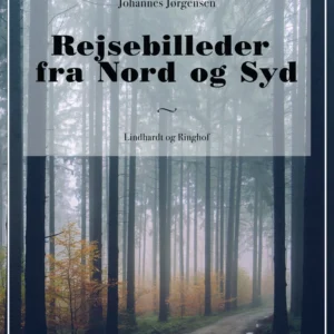 Rejsebilleder fra Nord og Syd