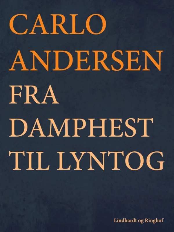 Fra Damphest til Lyntog
