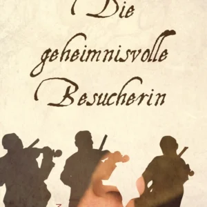 Die geheimnisvolle Besucherin